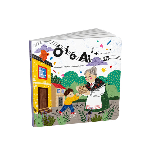 Livro musical infantil Ó i Ó Ai com seis canções tradicionais portuguesas, páginas interativas com sensores e utilização dos 1 aos 5 anos.